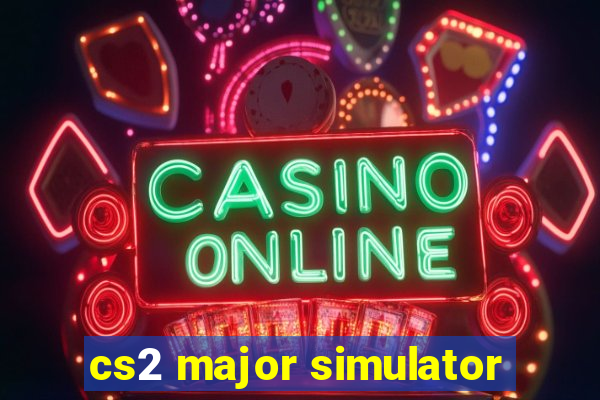 cs2 major simulator